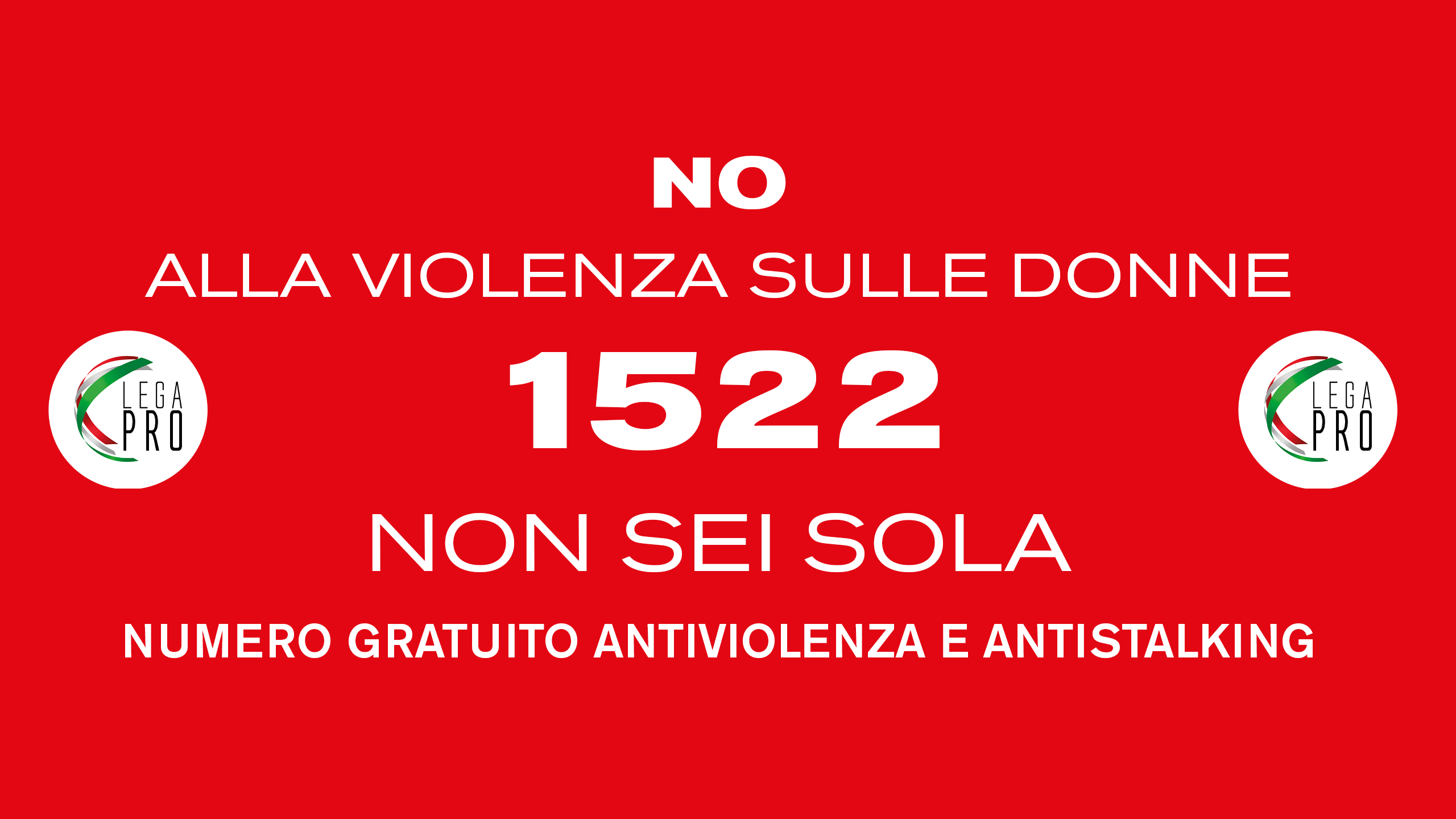 La Serie C NOW grida forte “NO alla violenza sulle donne”